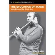 The Evolution of Mann Herbie Mann and the Flute in Jazz