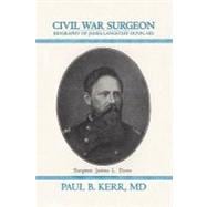 Civil War Surgeon - Biography of James Langstaff Dunn, MD