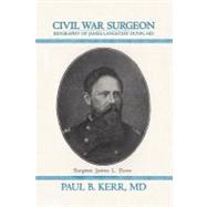 Civil War Surgeon - Biography of James Langstaff Dunn, MD