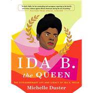Ida B. the Queen