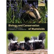 Biology and Conservation of Musteloids