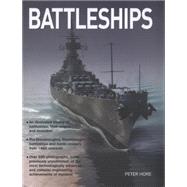 Battleships An Illustrated History Of Battleships, Their Origins And Evolution