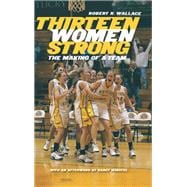 Thirteen Women Strong