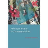 American Poetry As Transactional Art