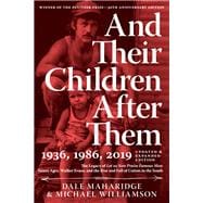 And Their Children After Them The Legacy of Let Us Now Praise Famous Men: James Agee, Walker Evans, and the Rise and Fall of Cotton in the South