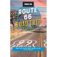 Moon Route 66 Road Trip Drive the Classic Route from Chicago to Los Angeles