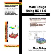 Mold Design Using NX 11.0: A Tutorial Approach