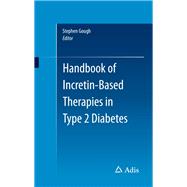 Handbook of Incretin-based Therapies in Type 2 Diabetes