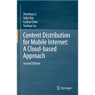 Content Distribution for Mobile Internet: A Cloud-based Approach