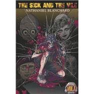 The Sick and the Vile Vol. 1