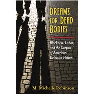Dreams for Dead Bodies