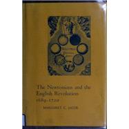 The Newtonians and the English Revolution, 1689-1720