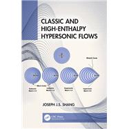 Classic and High-Enthalpy Hypersonic Flows