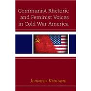 Communist Rhetoric and Feminist Voices in Cold War America