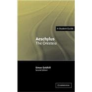 Aeschylus: The  Oresteia