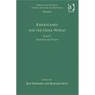Volume 2, Tome I: Kierkegaard and the Greek World - Socrates and Plato