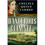 A Dangerous Climate A Novel of the Count Saint-Germain