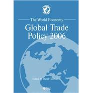 The World Economy Global Trade Policy 2006