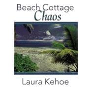 Beach Cottage Chaos