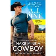Make Mine a Cowboy Two full books for the price of one