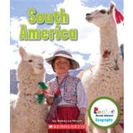 South America (Rookie Read-About Geography: Continents) (Library Edition)