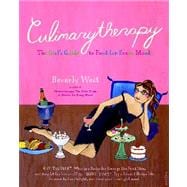 Culinarytherapy : The Girl's Guide to Food for Every Mood