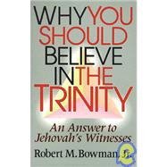 Why You Should Believe in the Trinity