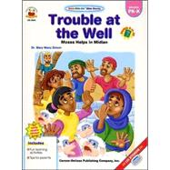 Trouble At The Well- Moses Helps In Midian
