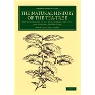 The Natural History of the Tea-tree