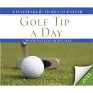 Golf Tip a Day 2011 Calendar: A Tip for Every Day of the Year