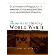 An Incomplete History of World War II