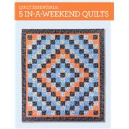 5 In-a-weekend Quilts