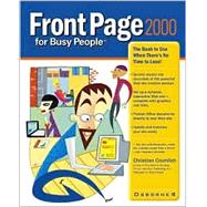 Frontpage 2000 for Busy People: The Book to Use When There's No Time to Lose