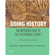 Doing History An Introduction to the Historian's Craft, with Workbook Activities