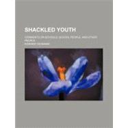 Shackled Youth