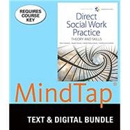 Bundle: Empowerment Series: Direct Social Work Practice: Theory and Skills, Loose-leaf Version, 10th + MindTap Social Work, 1 term (6 months) Printed Access Card