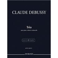 Trio for Piano, Violin and Cello Extracted from the Critical Edition