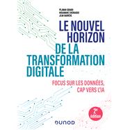 Le nouvel horizon de la transformation digitale - 2e éd.