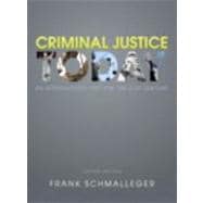 Criminal Justice Today : An Introductory Text for the 21st Century