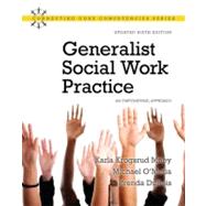 Generalist Social Work Practice : An Empowering Approach (Updated Edition)