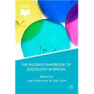 The Palgrave Handbook of Sociology in Britain