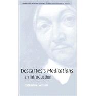 Descartes's  Meditations: An Introduction,9780521809818