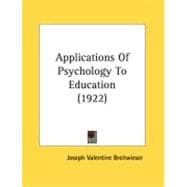 Applications Of Psychology To Education