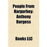 People from Harpurhey : Anthony Burgess, Dick Duckworth, Smug Roberts, Thomas Edward Thorpe, Tommy Meehan