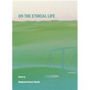 On The Ethical Life