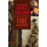 A History of the Kent Island Volunteer Fire Department