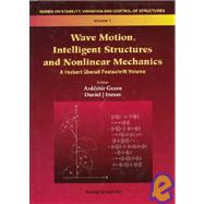 Wave Motion, Intelligent Structures and Nonlinear Mechanics: A Herbert Uberall Festschrift Volume