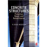 Concrete Structures : Protection, Repair and Rehabilitation