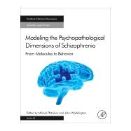 Modeling the Psychopathological Dimensions of Schizophrenia: From Molecules to Behavior