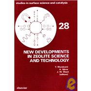 New Developments in Zeolite Science and Technology : Proceedings of the 7th International Zeolite Conference, Tokyo, Japan, August 17-22, 1986